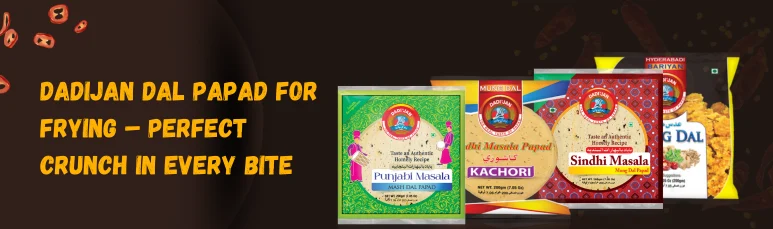 Dadijan dal papad for frying – perfect crunch in every bite