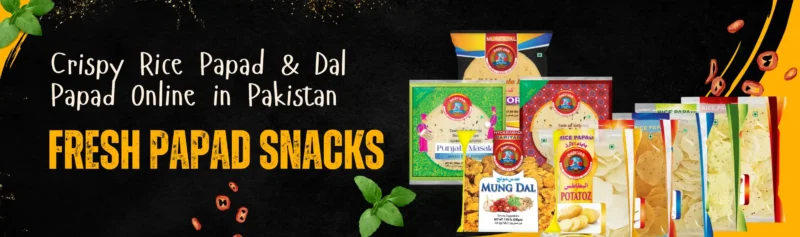 Crispy Rice Papad & Dal Papad Online in Pakistan | Fresh Papad Snacks