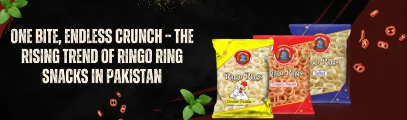 One bite, endless crunch – the rising trend of ringo ring snacks in Pakistan